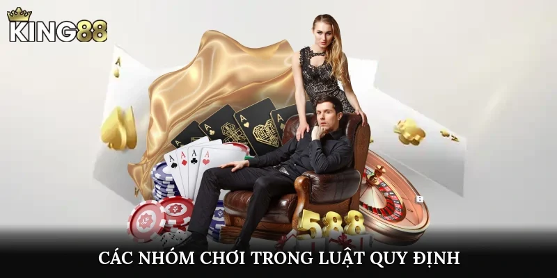 Các nhóm chơi trong luật quy định