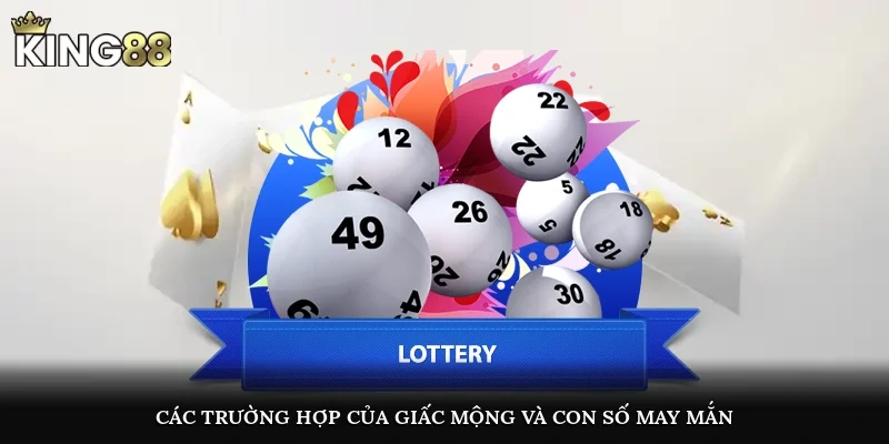 Các trường hợp của giấc mộng và con số may mắn