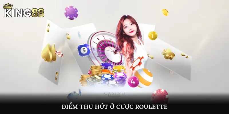 Điểm thu hút ở cược roulette