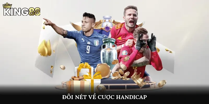 Đôi nét về cược Handicap