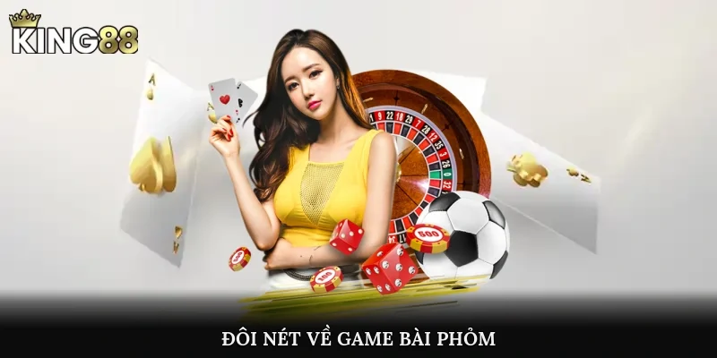 Đôi nét về game bài Phỏm