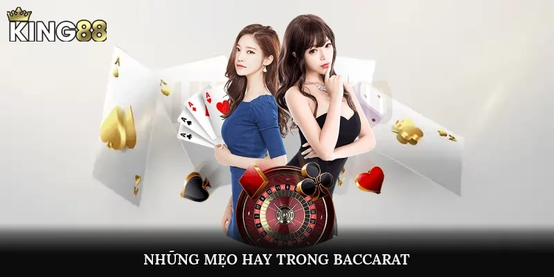 Những mẹo hay trong baccarat