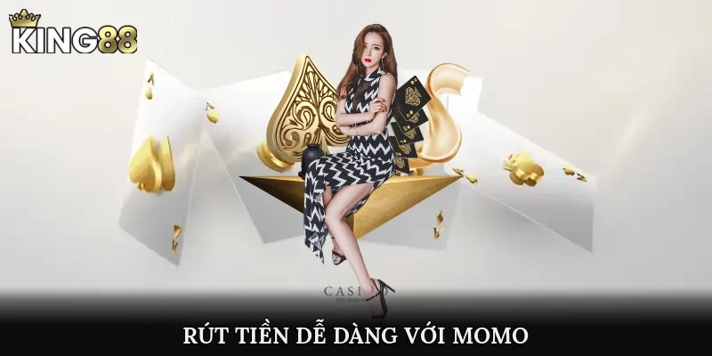 Rút tiền dễ dàng với momo